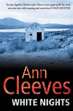 White nights: Ann Cleeves.