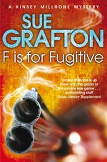 'F' is for fugitive: Sue Grafton.