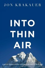 Into thin air : a personal account of the Everest disaster / Jon Krakauer.