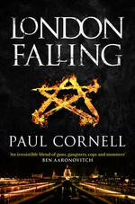 London falling: Paul Cornell.