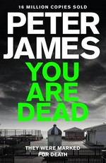 You are dead: Peter James.