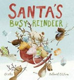 Santa's busy reindeer / Ed Allen; [illustrated by] Nathaniel Eckstrom.