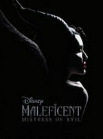 Maleficent, mistress of evil / adapted by Elizabeth Rudnick.