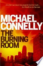 The burning room / Michael Connelly.