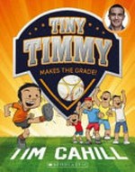 Tiny Timmy makes the grade / Tim Cahill ; illustrated by Heath McKenzie.