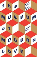 The museum of modern love / Heather Rose.