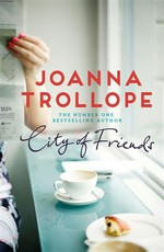 City of friends: Joanna Trollope.
