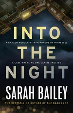 Into the night: Sarah Bailey.