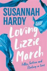 Loving Lizzie March / Susannah Hardy.