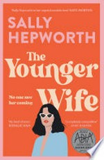 The younger wife: Sally Hepworth.