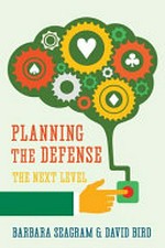 Planning the defense : the next level / Barbara Seagram & David Bird.