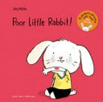 Poor Little Rabbit! / Jörg Mühle ; [translation: Catherine Chidgey].