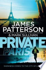 Private Paris / James Patterson & Mark Sullivan.
