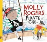 Molly Rogers, pirate girl / Cornelia Funke ; [illustrations], Kasia Matyjaszek.