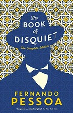 The book of disquiet / Fernando Pessoa ; edited by Jerónimo Pizarro ; translated from the Portuguese by Margaret Jull Costa.