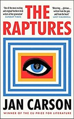 The raptures / Jan Carson.