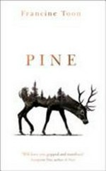 Pine / Francine Toon.