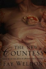 The new countess / Fay Weldon.