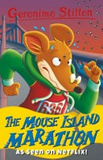 The Mouse Island marathon / Geronimo Stilton.
