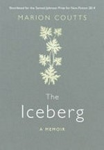 The iceberg / Marion Coutts.