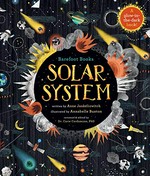 Solar system / written by Anne Jankéliowitch ; illustrated by Annabelle Buxton ; reviewed & edited by Dr. Carie Cardamone, PhD ; translated by Lisa Rosinsky.