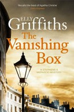 The vanishing box / Elly Griffiths
