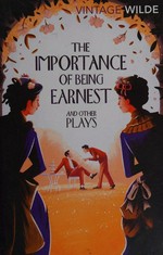 The importance of being earnest and other plays / Oscar Wilde.