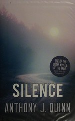 Silence / Anthony J. Quinn.