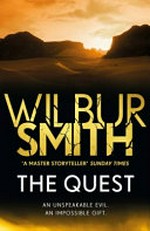 The quest / Wilbur Smith.