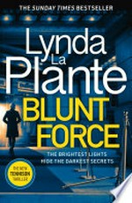 Blunt force: Lynda La Plante.