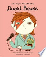 David Bowie / written by Isabel Sanchez Vegara ; illustrated by Ana Albero.