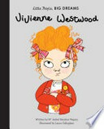 Vivienne Westwood / written by Isabel Sanchez Vegara ; illustrated by Laura Callaghan.
