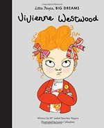Vivienne Westwood / written by Ma Isabel Sánchez Vegara ; illustrated by Laura Callaghan.