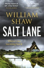 Salt lane / William Shaw.