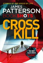 Cross kill: James Patterson.