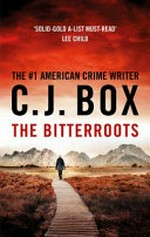 The bitterroots / C.J. Box.