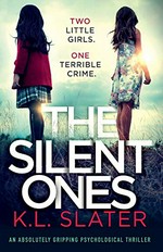 The silent ones / K.L. Slater.