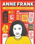 Anne Frank : great lives in graphics.