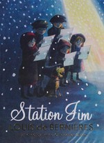 Station Jim / Louis de Bernières ; illustrated by Emma Chichester Clark.