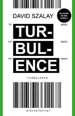 Turbulence / David Szalay.
