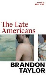 The late Americans / Brandon Taylor.