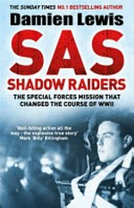 SAS shadow raiders / Damien Lewis.