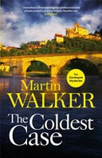 The coldest case / Martin Walker.