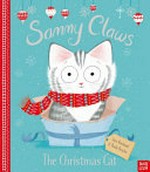 Sammy Claws the Christmas cat / Lucy Rowland and Paula Bowles.