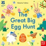 The great big egg hunt / illustrated by Ekaterina Trukhan.