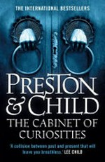 The cabinet of curiosities / Preston & Child.