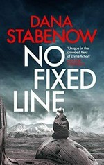 No fixed line / Dana Stabenow.
