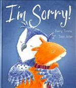 I'm sorry! / Barry Timms ; [illustrations by] Sean Julian.