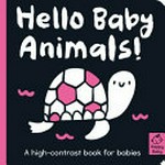 Hello, baby animals! / illustrated by Cani ; text written by Amelia Hepworth.