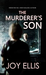The murderer's son / Joy Ellis.